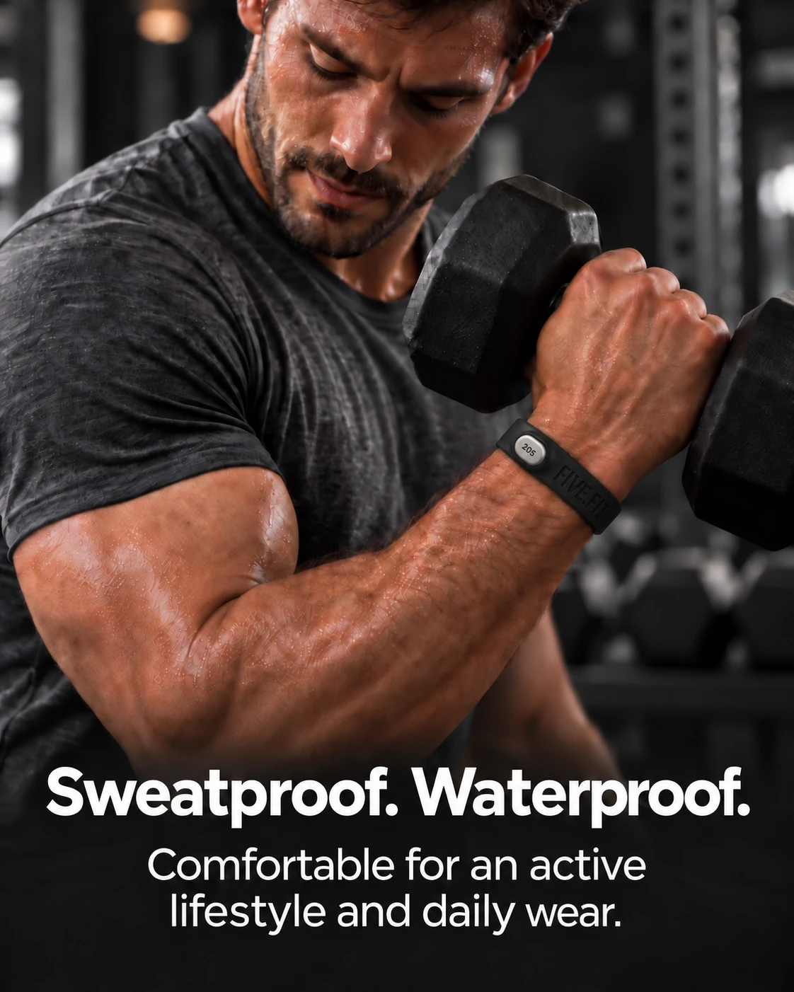 A man doing a dumbbell curl while wearing the FIVE.FIT bracelet. Image text: Sweatproof. Waterproof. Comfortable for an active lifestyle and daily wear.